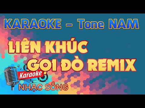 Video Liên Khúc Gọi Đò Remix- Tone Nam - Karaoke Nhạc Sống... - youtube