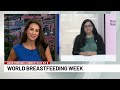 World Breastfeeding Week begins August 1