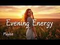 🌆 Twilight Pop Playlist (With Lyrics) | Bright Songs for Evening Energy