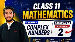 Ex 1.1 class 11th Question No 2|Chapter No 1 Complex Numbers 