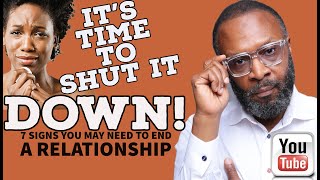IT IS TIME TO SHUT THIS RELATIONSHIP DOWN BY RC BLAKES