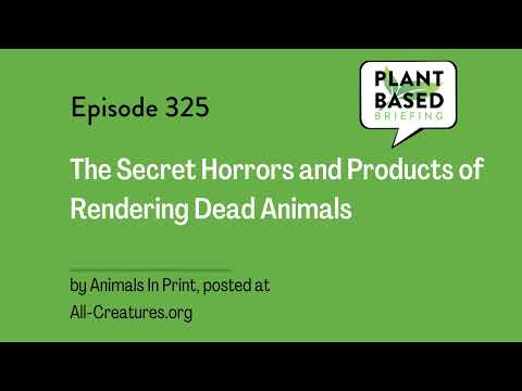 325: The Secret Horrors and Products of Rendering Dead Animals. From Animals In Print, posted at...