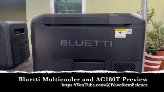 Bluetti MultiCooler and AC180T Preview