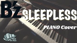 【B’z】SLEEPLESS(Full)　アニメ「名探偵コナン」op曲   -ピアノカバー 弾いてみた-  piano cover