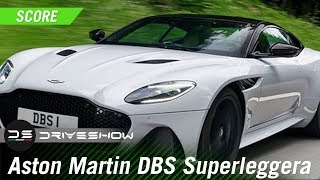 DRIVESHOW SCORE: Aston Martin DBS Superleggera - Does This Aston Martin Have What it Takes to Win?