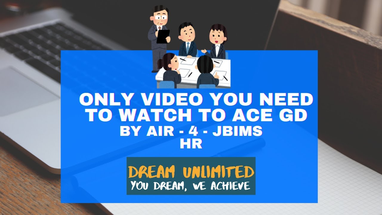 Ace Your Group Discussion: Tips & Tricks for MBA & Job Seekers - Dream Unlimited - Part 2