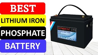 TOP 10 Best Lithium Iron Phosphate Battery in 2022 | Best 12v 200ah Lifepo4 Battery
