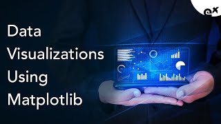 Data visualizations using matplotlib | ExcelR