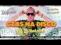 DJ ŚWIRU @ BAJLANDO (23.11.2019) # Czas Na Disco