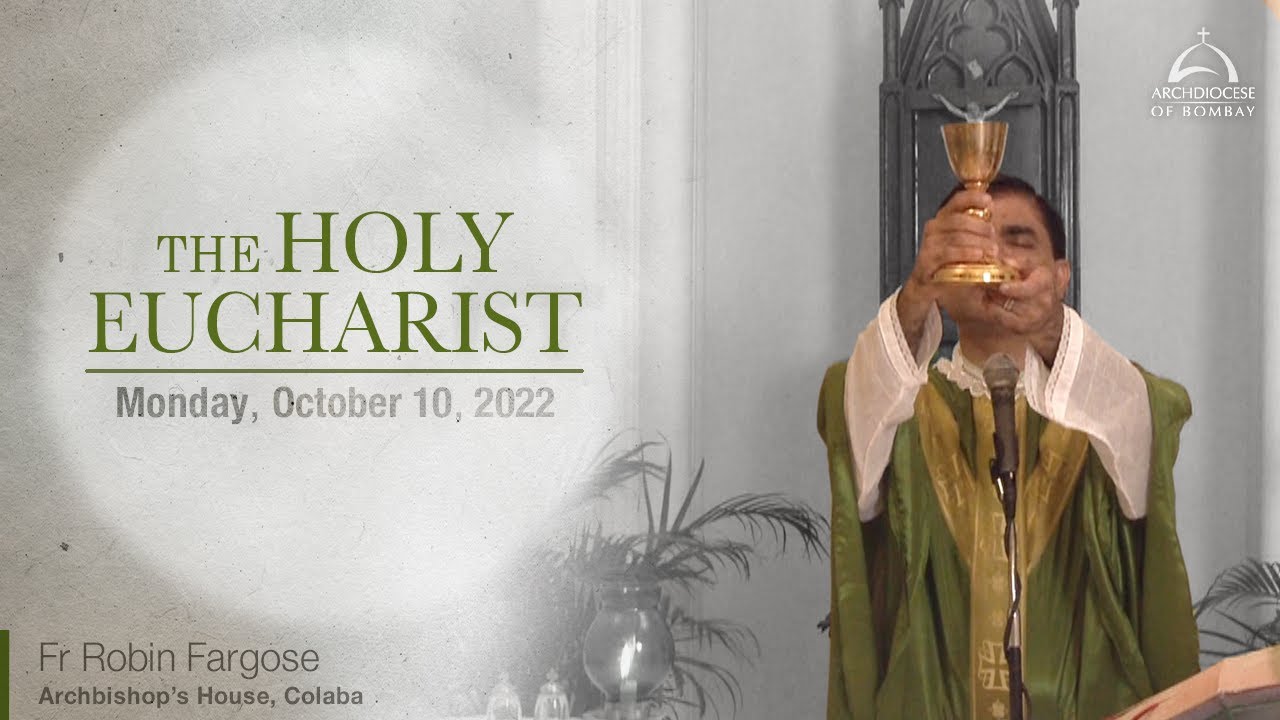 The Holy Eucharist - Monday - October 10 | Archdiocese of Bombay - YouTube