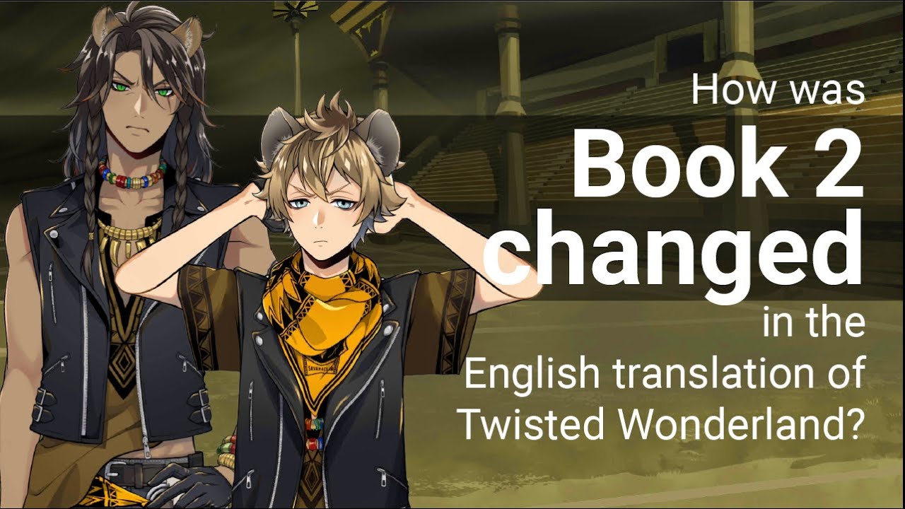 how-was-book-2-changed-in-the-english-translation-of-twisted-wonderland