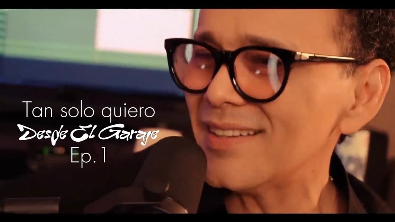 EP #1 “Desde el garaje” - Tan solo quiero - Jorge Luis Chacin 