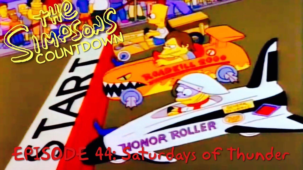 The Simpsons Countdown # 44: Saturdays of Thunder (come for Simpsons ...