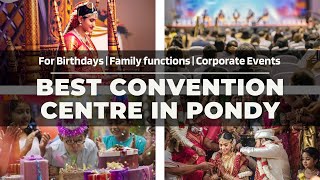 Best Party Halls for birthdays and family functions - Suganya Convention Centre in Pondy.