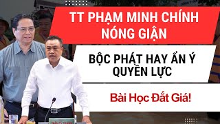 TT Phạm Minh Chính Nóng Giận – Bộc Phát Hay Ẩn Ý Quyền Lực?