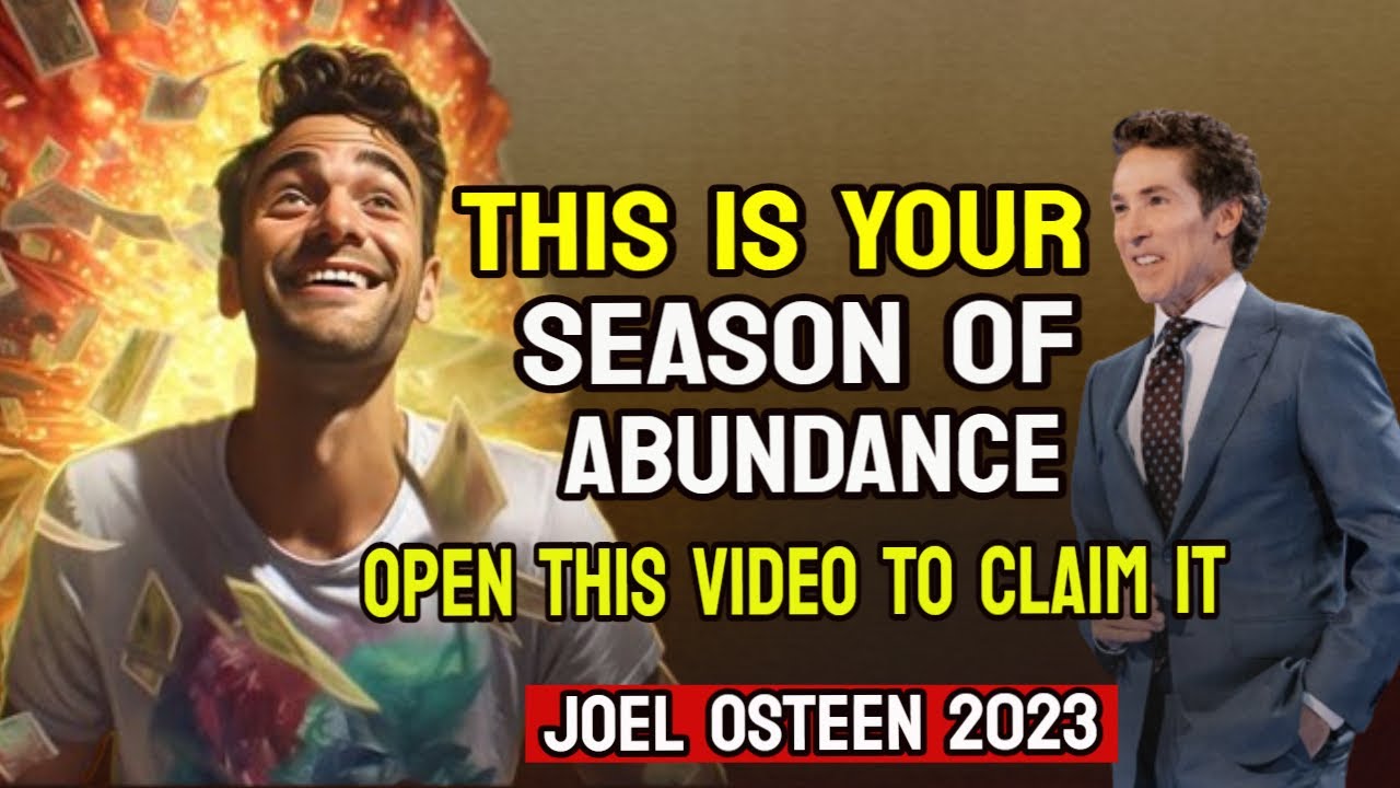 Joel Osteen Sermon Today Prayer For You This Is Your Season Of