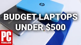 How to Buy a Budget Laptop Under $500