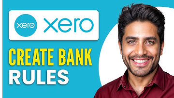 How To Create Bank Rules In Xero (Full Guide 2025)