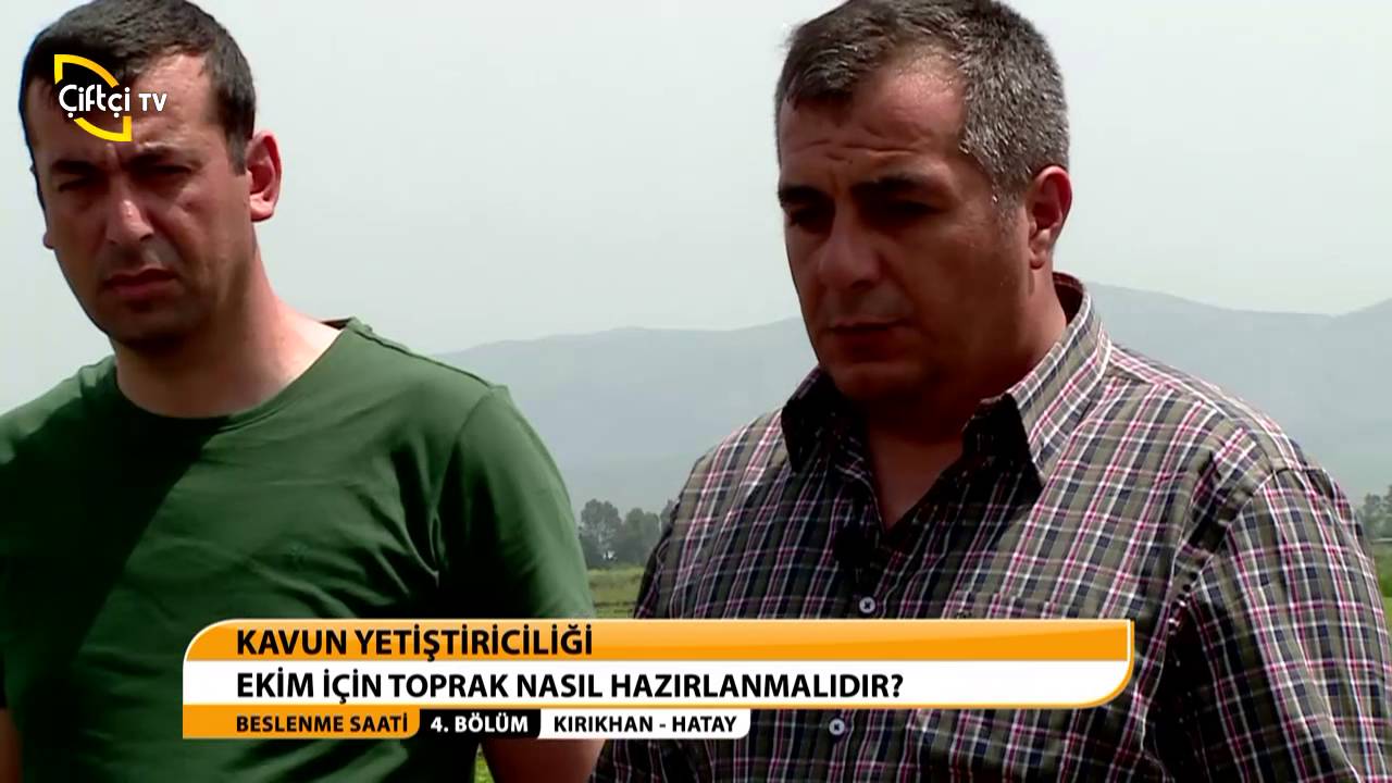 BESLENME SAATİ/KIRIKHAN-HATAY/KAVUN YETİŞTİRİCİLİĞİ