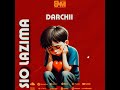 Darchii Sio Lazima Official Music Audio