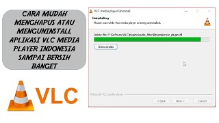 Cara Menghapus Aplikasi VLC Media PLayer Di PC Sampai Bersih Banget screenshot 3