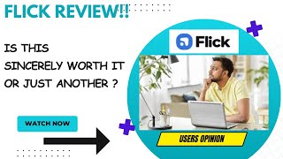 FLICK Review-Should Anyone Else Use This Tool Or Just See(WATCH Before use