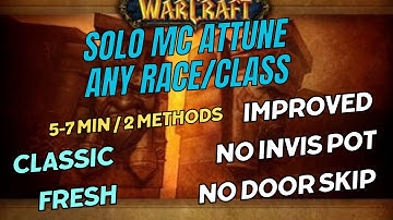 CLASSIC FRESH - MOLTEN CORE ATTUNEMENT SOLO ANY RACE/CLASS