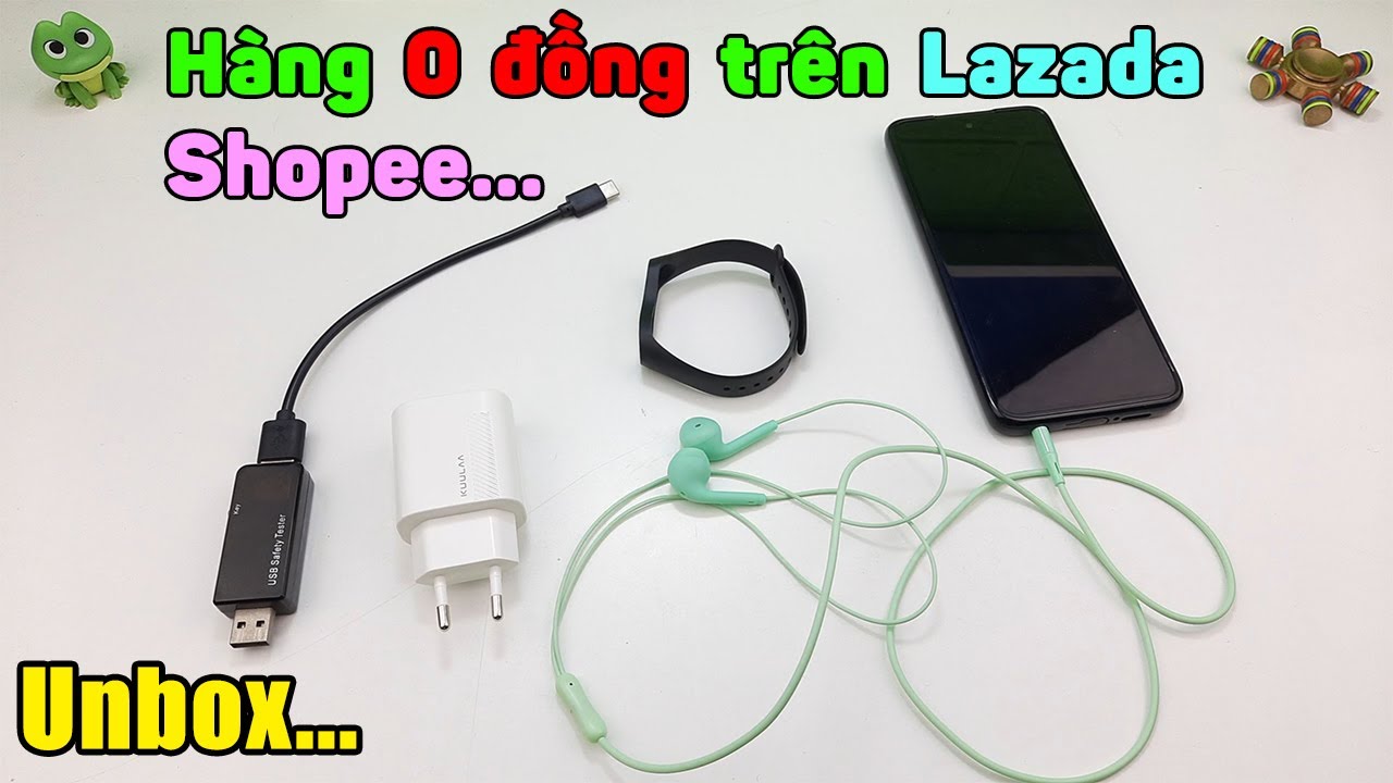 Mở hộp hàng 0 đồng trên Shopee và Lazada