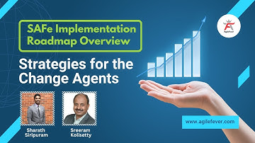 SAFe Implementation Roadmap | Strategies for the Change Agents