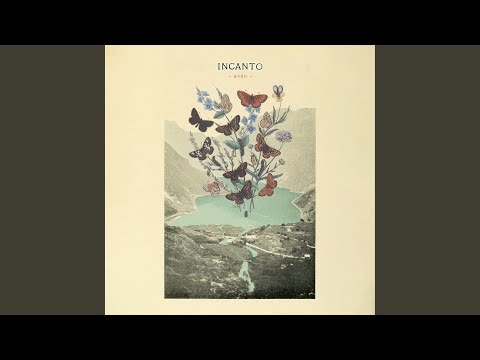 Putar Incanto - EVAN