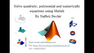 Matlab Solve quadratic, polynomial and numerically equation