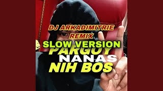 Dj Slow Ff Epep Pargoy Jedag Jedug