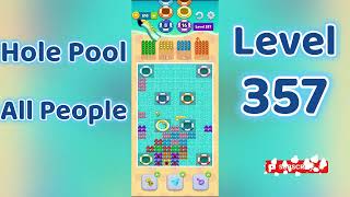 Hole Pool All People Level 357 🕳️🎯 | Easy Start Gameplay & Satisfying Puzzle | Go Answer