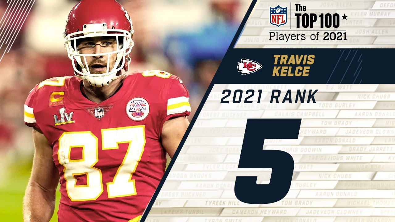 5 Travis Kelce (TE, Chiefs)  Top 100 Players in 2021 