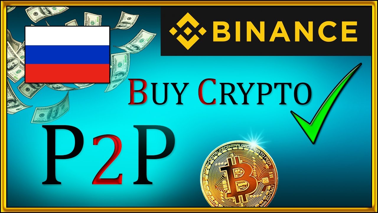 How To Buy Bitcoin in Russia [Binance P2P] Crypto - YouTube