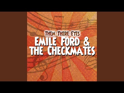 Emile Ford, The Checkmates - Them There Eyes