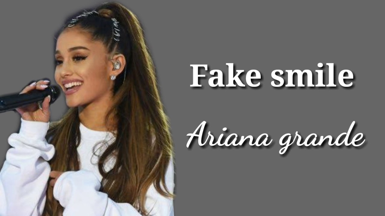 Ariana grande fake smile lyric video YouTube