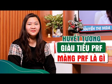 Video Huyết Tương Giàu Tiểu Cầu PRF Giúp Gì Trong Quá Trình... - youtube