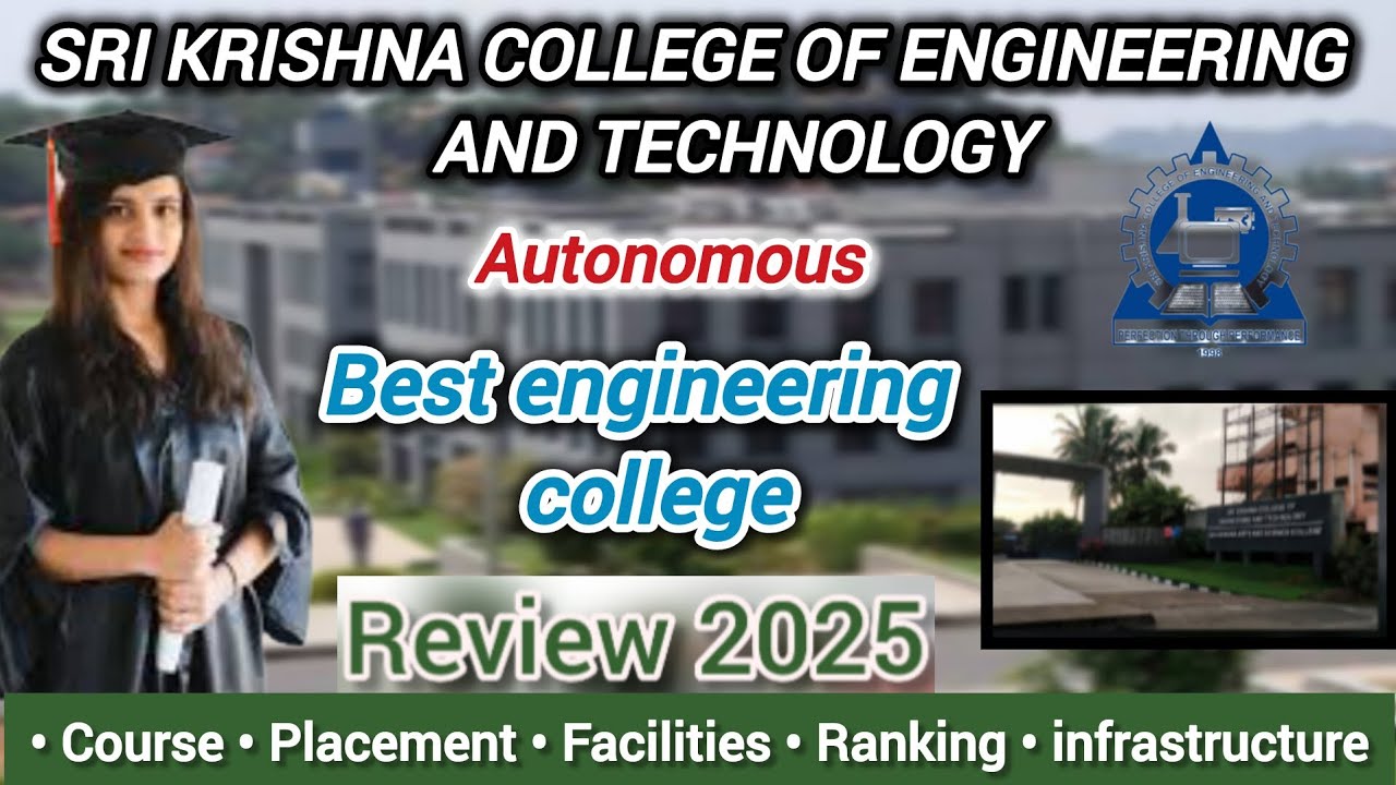 SRI KRISHNA COLLEGE OF ENGINEERING AND TECHNOLOGY REVIEW 2025 - YouTube