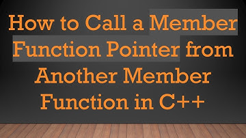 How to Call a Member Function Pointer from Another Member Function in C+ +