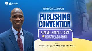 Sab, Mar. 14, 2026 | 9:15 AM | Jamaica Union Conference | Publishing #Convention | #Sabbath Service