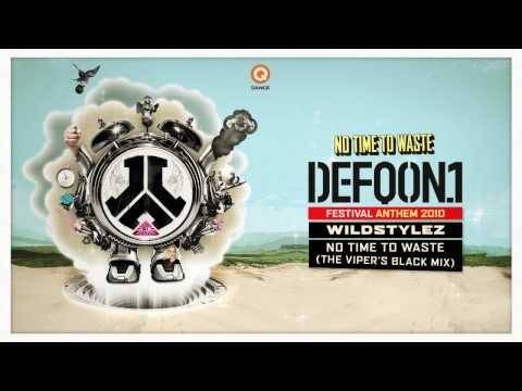 Wildstylez — Defqon.1 Festival 2010 | Official Anthem | Wildstylez - No Time To Waste (The Viper's Black Mix)