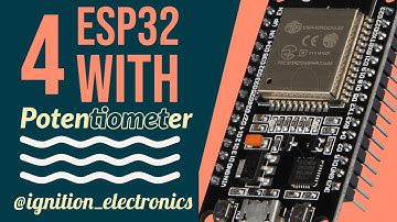 ESP32 with Potentiometer  || ESP32 analogRead() || ESP32 for Beginners || ignition_electronics