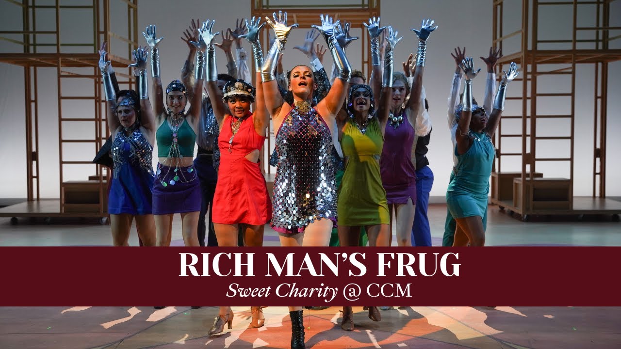 Rich Man's Frug - Sweet Charity: CCM Musical Theatre