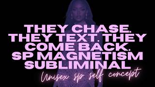 THIS AUDIO MAKES YOUR SP CHASE + TEXT FIRST + STAY..... (Magnetism Subliminal)