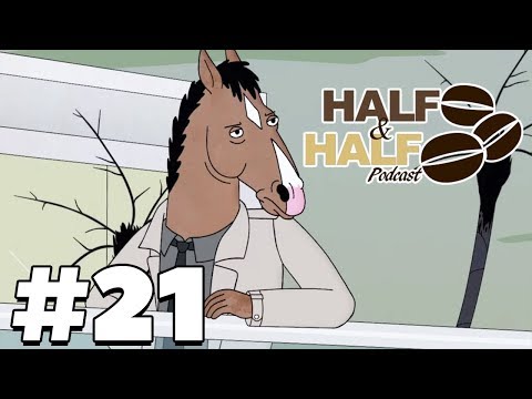 Bojack Horseman Season 5 Discussion - Half & Half Podcast #21