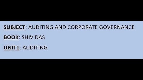 UNIT 1 AUDITING (AUDITING AND CORPORATE GOVERNANCE) (BCOM / BCOM HONS.)