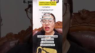 TANDA DAN GEJALA GULA DARAH TINGGI #health #tipssehat #bikinsehat #kesehatan