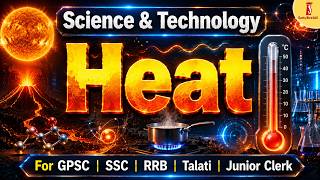 Science &amp; Technology | Heat | For GPSC | SSC | RRB | Talati | Junior Clerk @06:00 PM #upsc #science