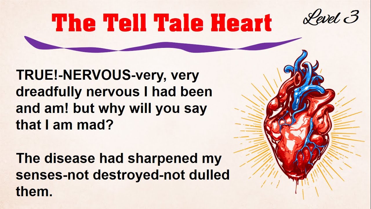 👍 Improve your English through story 👍 level 3👍 "THE TELL TALE HEART" 